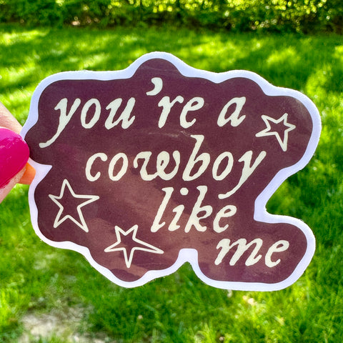 Cowboy Like Me Sticker