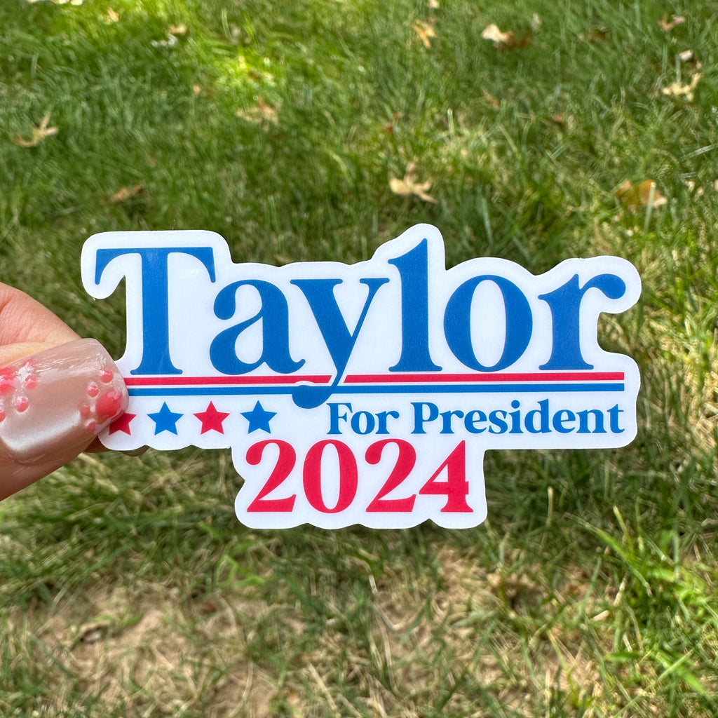 Taylor for President Sticker