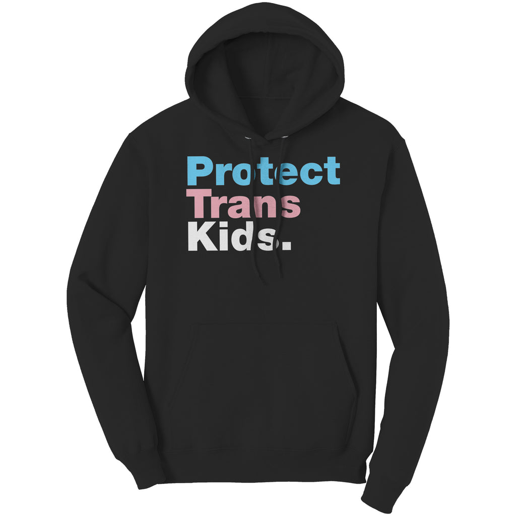Protect Trans Kids Hoodie