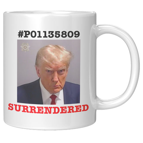 Trump Mugshot Surrendered Coffee Mug