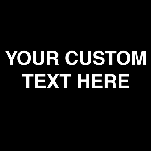 Custom Text T-Shirt