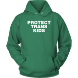 Protect Trans Kids Hoodie