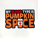 Blood Type Pumpkin Spice Coffee Sticker