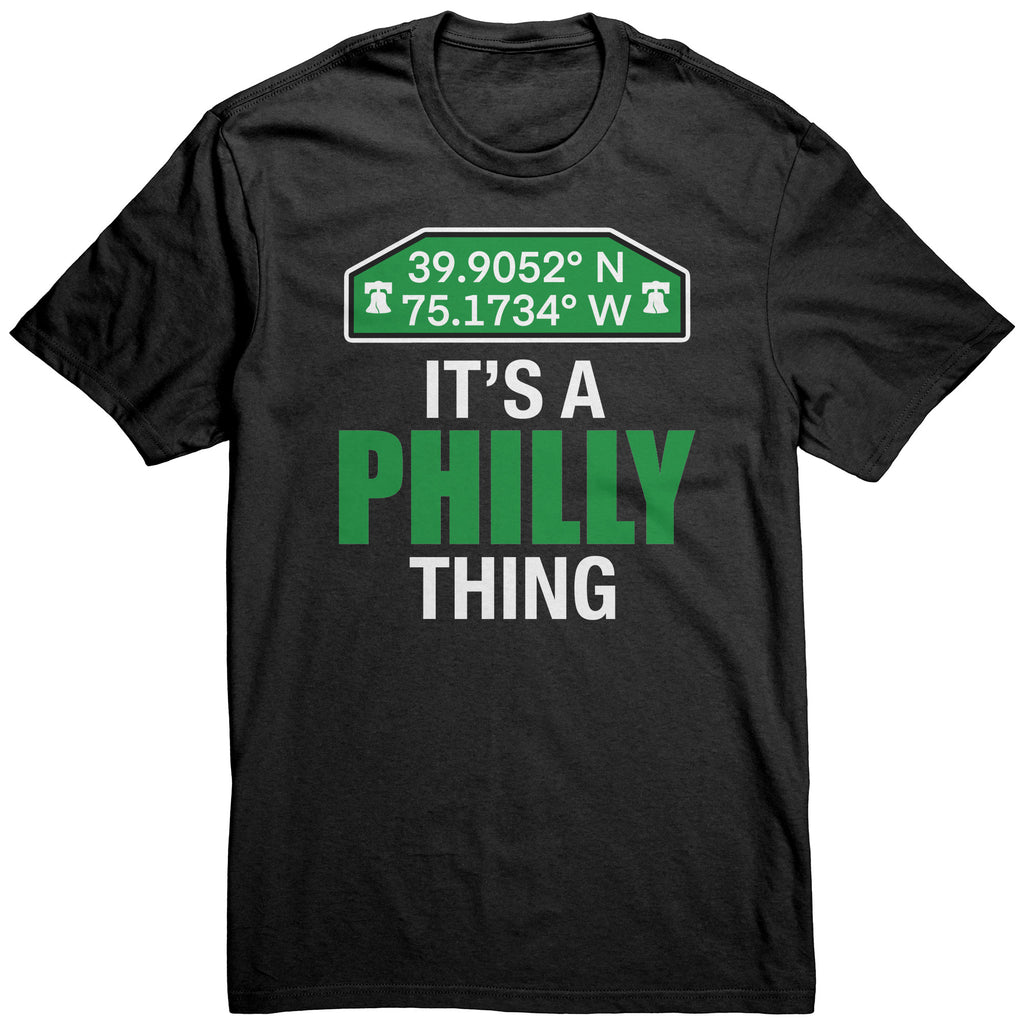 IT’S A PHILLY THING PHILADELPHIA T-SHIRT