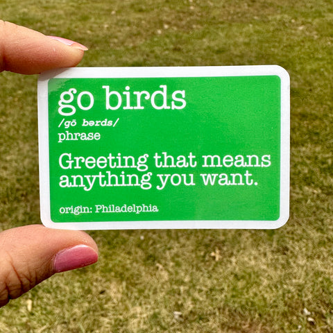 Go Birds Definition Philadelphia Sticker