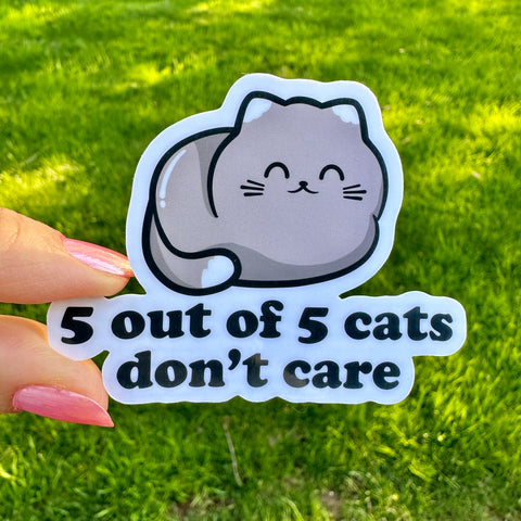 5 Out of 5 Cats Don't Care Cute Cat Sticker