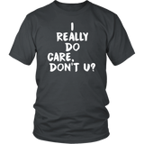 I Really Do Care T-Shirt