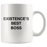 Existence's Best Boss White Mug