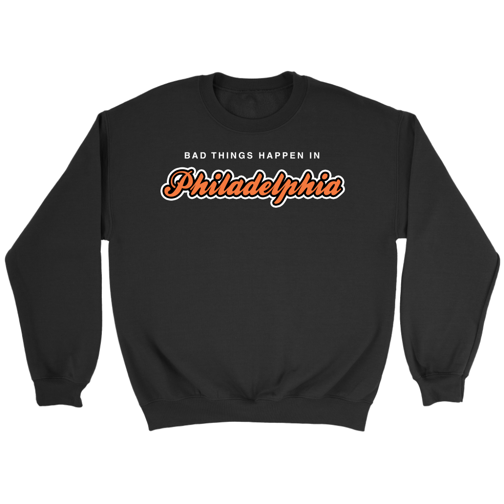 Bad Things Happen in Philadelphia (orange)