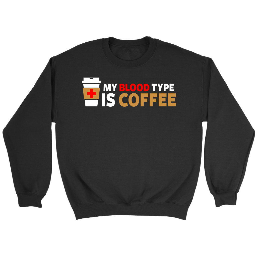 My Blood Type is Coffee Hoodie