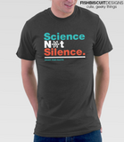 Science Not Silence T-Shirt