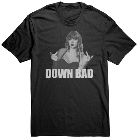 Down Bad T-Shirt