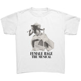 Female Rage The Musical T-Shirt