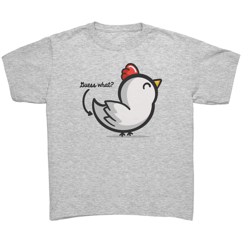 Guess What Chicken Butt Kids T-Shirt
