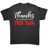 Thanks_for_Coming_to_My_Ted_Talk_T-Shirt_Black_Front_Mockup.png