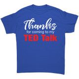 Thanks_for_Coming_to_My_Ted_Talk_T-Shirt_Royal_Front_Mockup.png