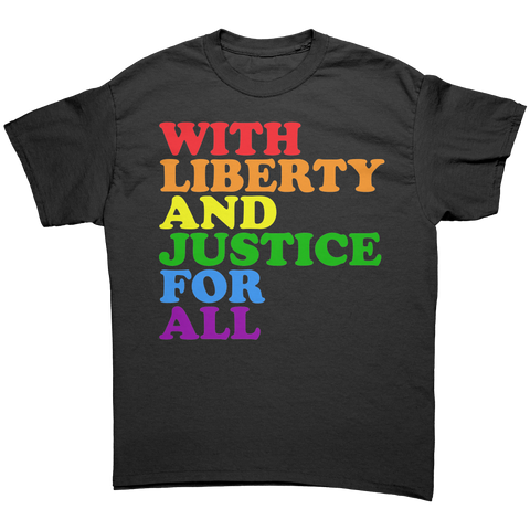 With Liberty and Justice For All Pride T-Shirt