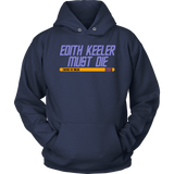 Edith Keeler Must Die T-Shirt