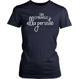 Nevertheless She Persisted Spanish T-Shirt