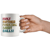 Holy Shirt Balls White Mug