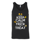 I Can't Keep Calm Trick or Treat Shirt