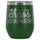 Chaos Coordinator Wine Tumbler