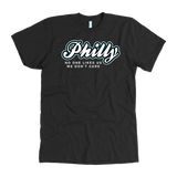 Philly No One Likes Us We Don't Care (American Apparel)