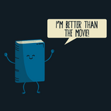 Books Are Better Than the Movie T-Shirt