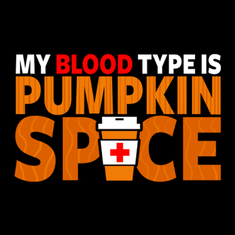 My Blood Type is Pumpkin T-Shirt