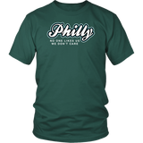 Philly No One Likes Us T-Shirt