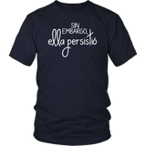 Nevertheless She Persisted Spanish T-Shirt