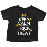 I Can't Keep Calm Trick or Treat Shirt