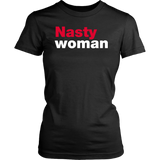 Nasty Woman T-Shirt