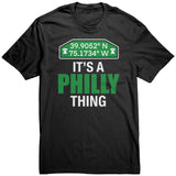 IT’S A PHILLY THING PHILADELPHIA T-SHIRT