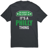 IT’S A PHILLY THING PHILADELPHIA T-SHIRT