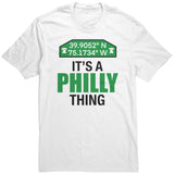 IT’S A PHILLY THING PHILADELPHIA T-SHIRT