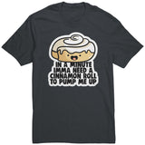 Imma Need a Cinnamon Roll T-Shirt