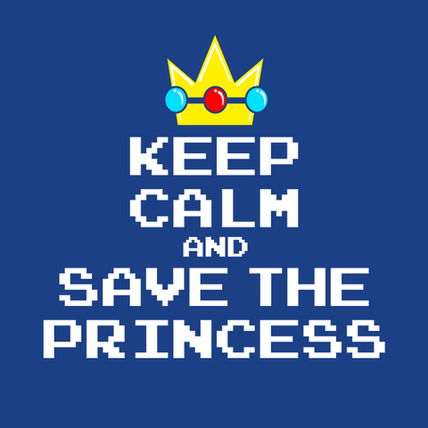 Keep Calm and Save the Princess T-Shirt