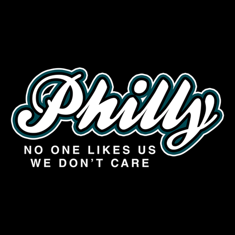 Philly No One Likes Us We Don't Care (American Apparel)