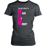 Mom Made of Money T-Shirt