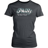 Philly No One Likes Us T-Shirt