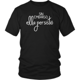 Nevertheless She Persisted Spanish T-Shirt