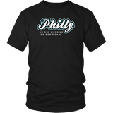 Philly No One Likes Us T-Shirt