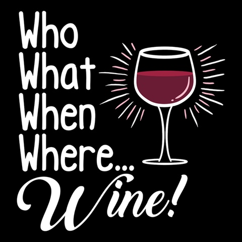 Who What When Where Wine White
