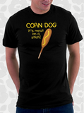 Corn Dog Meat on a Stick T-Shirt