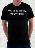 Custom Text T-Shirt