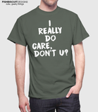 I Really Do Care T-Shirt