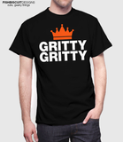 Gritty Gritty T-Shirt