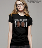 I'm Just Here For the Food T-Shirt