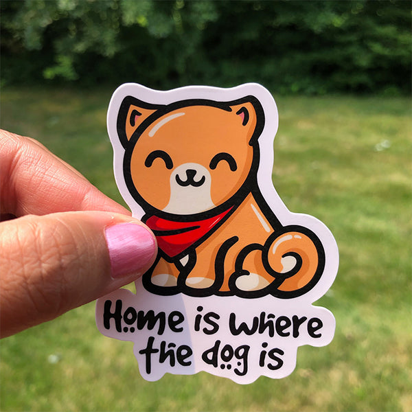 Home is Where the Dog is Sticker